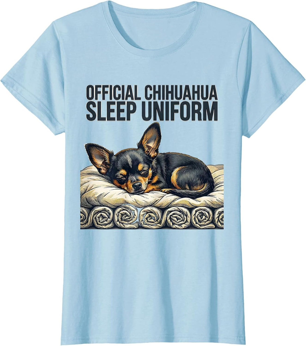 Women's Official Chihuahua Sleep Uniform Funny Dog Lover Pajama Gift T-Shirt - Baby Blue