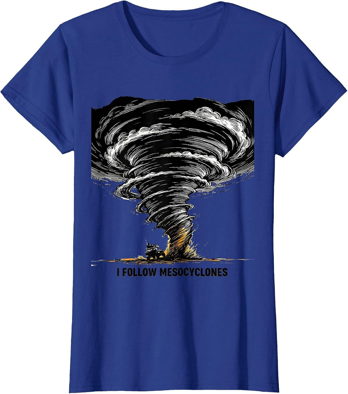 Women's I Follow Mesocyclones Scratchboard Tornado Storm Chaser T-Shirt - Royal Blue