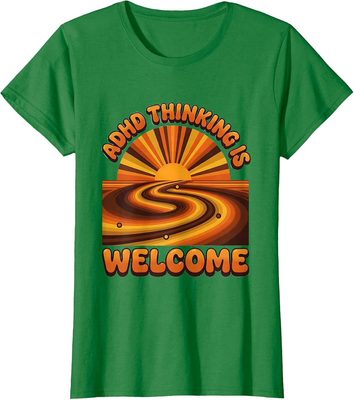 Women's ADHD Thinking Is Welcome Retro Neurodiversity Awareness T-Shirt - Kelly Green