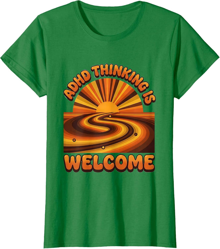 Women's ADHD Thinking Is Welcome Retro Neurodiversity Awareness T-Shirt - Kelly Green