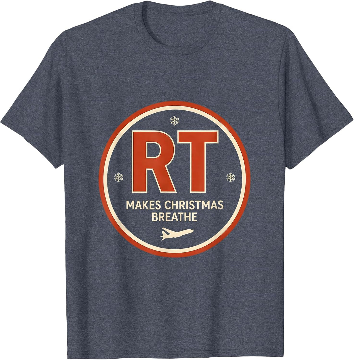 RT Makes Christmas Breathe Funny Respiratory Therapist T-Shirt - Heather Blue