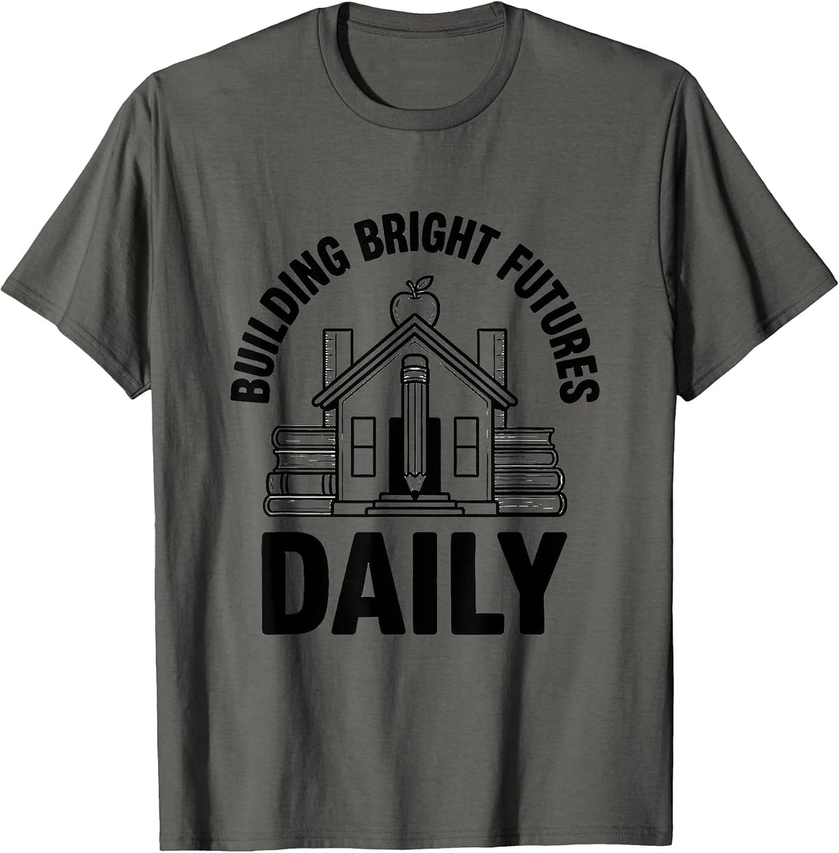 Building Bright Futures Daily First Grade Teacher T-Shirt - Asphalt Grey
