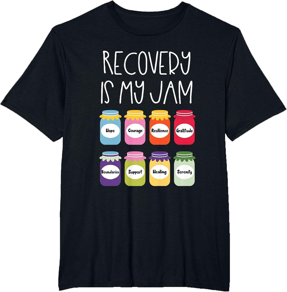 Recovery is My Jam Sobriety Sober Living Mental Health T-Shirt - Black