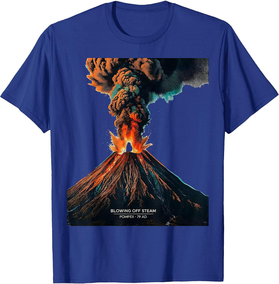 Blowing Off Steam Pompeii 79 AD Funny Volcano History Humor T-Shirt - Royal Blue