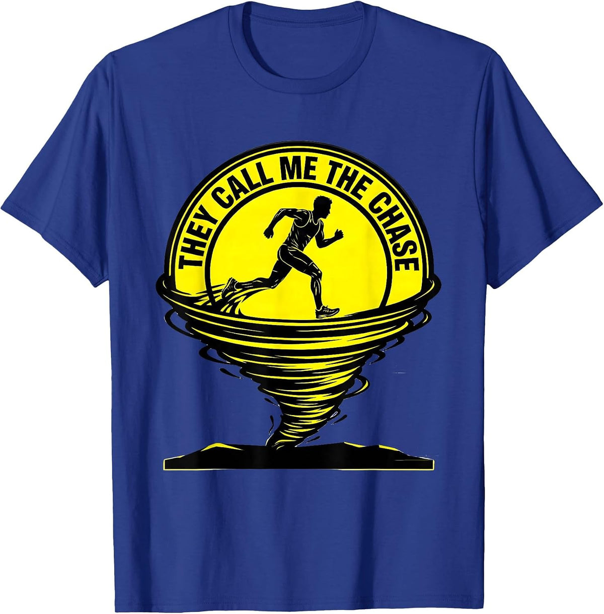Men's They Call Me The Chase Stencil Graphic Storm Chaser T-Shirt - Royal Blue