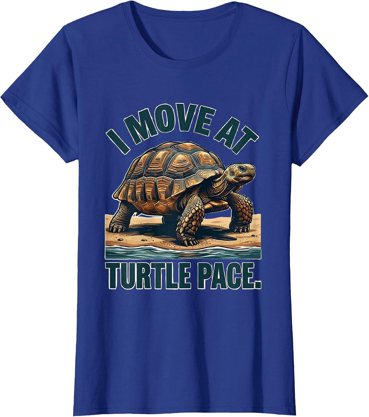 Women's I Move At Turtle Pace Funny Tortoise Lover Beach Humor T-Shirt - Royal Blue