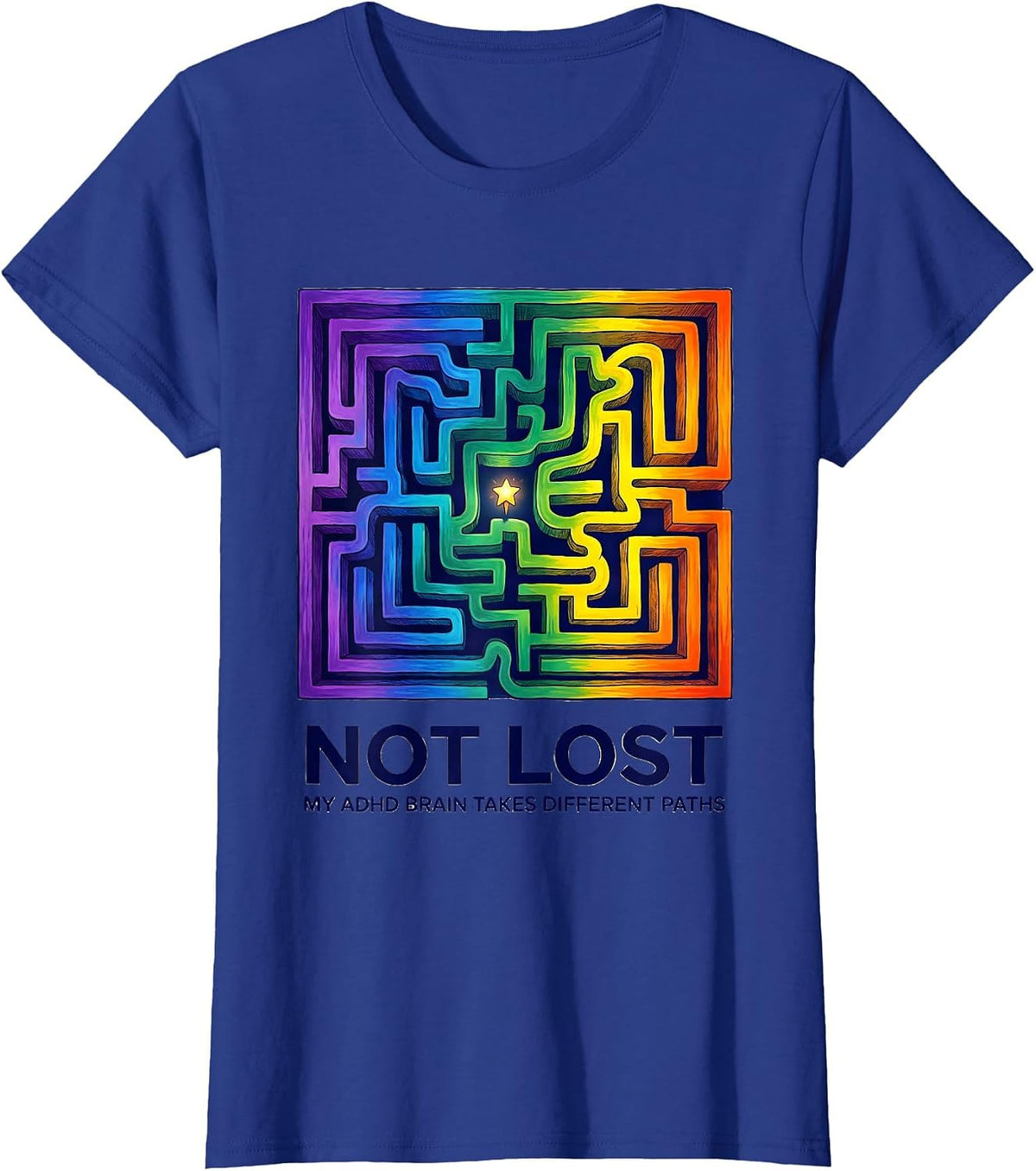 Women's Not Lost My ADHD Brain Takes Different Paths Funny T-Shirt - Royal Blue