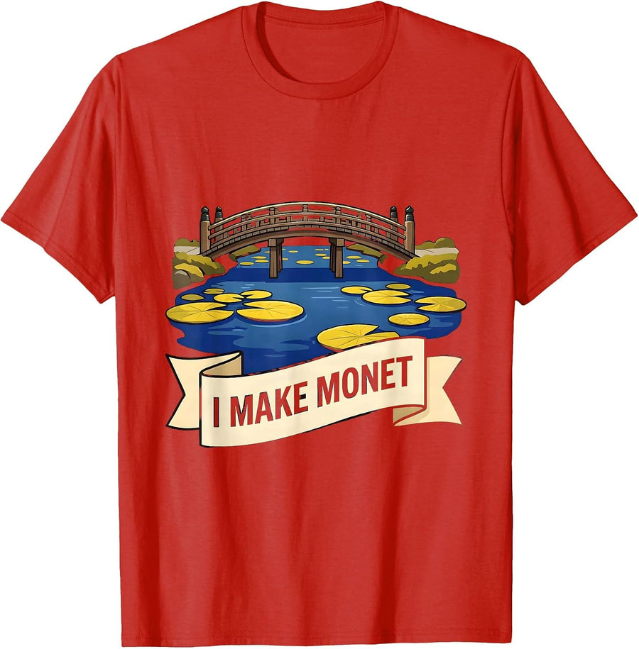 Men's I Make Monet Funny Artist Art History Lover Humor T-Shirt - Red
