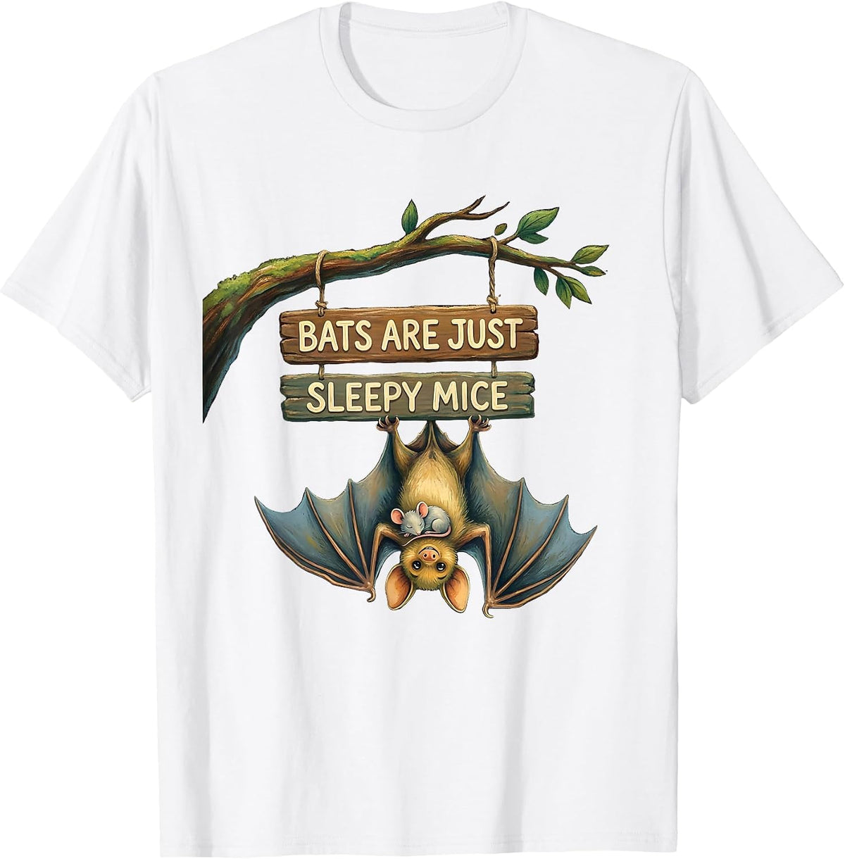 Bats Are Just Sleepy Mice Funny Bat Lover Animal Humor T-Shirt - White