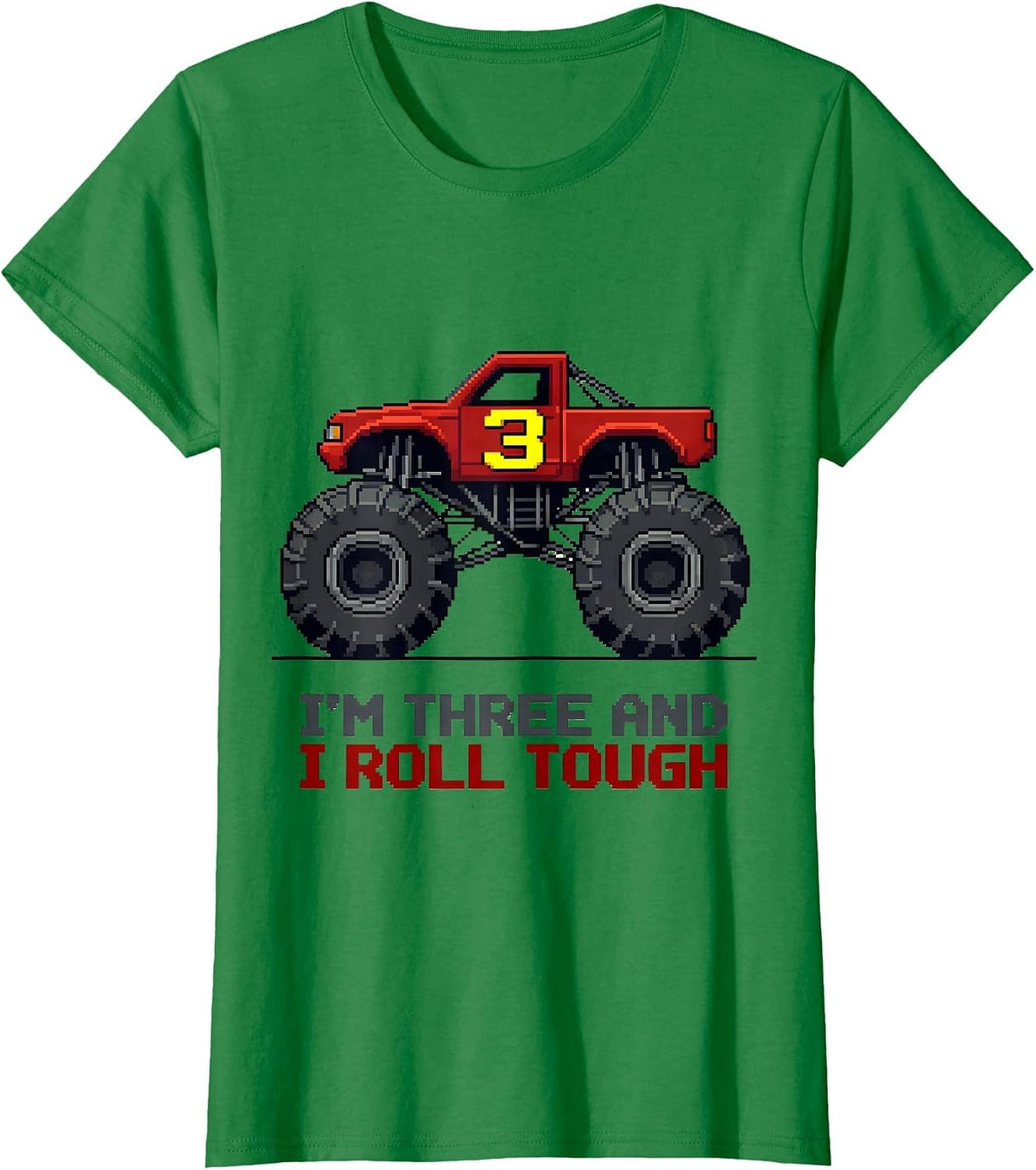 Women's I'm Three and I Roll Tough Pixel Art Monster Truck Birthday T-Shirt - Kelly Green