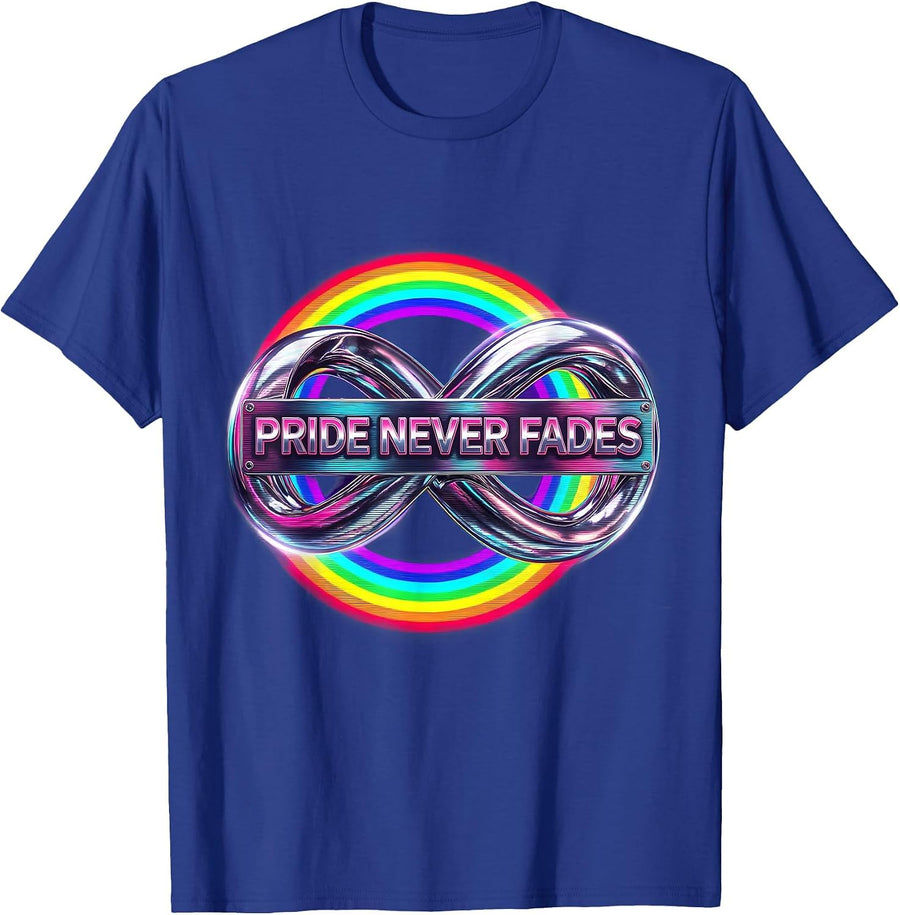 Pride Never Fades Bold Celebration Design T-Shirt - Royal Blue