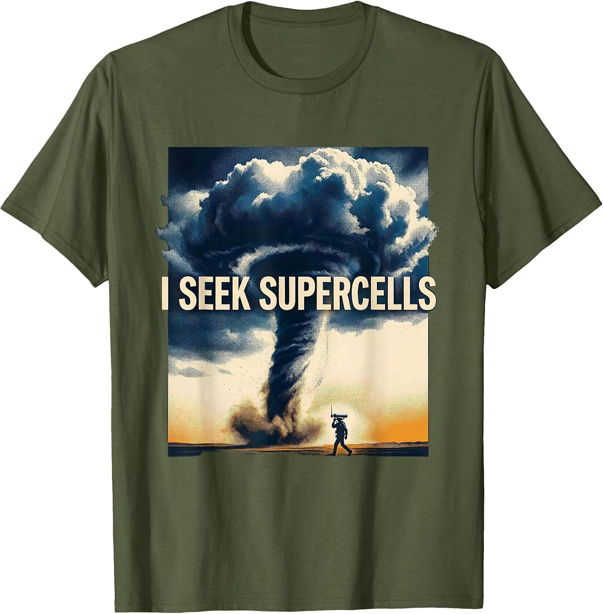 I Seek Supercells Storm Chaser Meteorology Weather T-Shirt - Olive Green