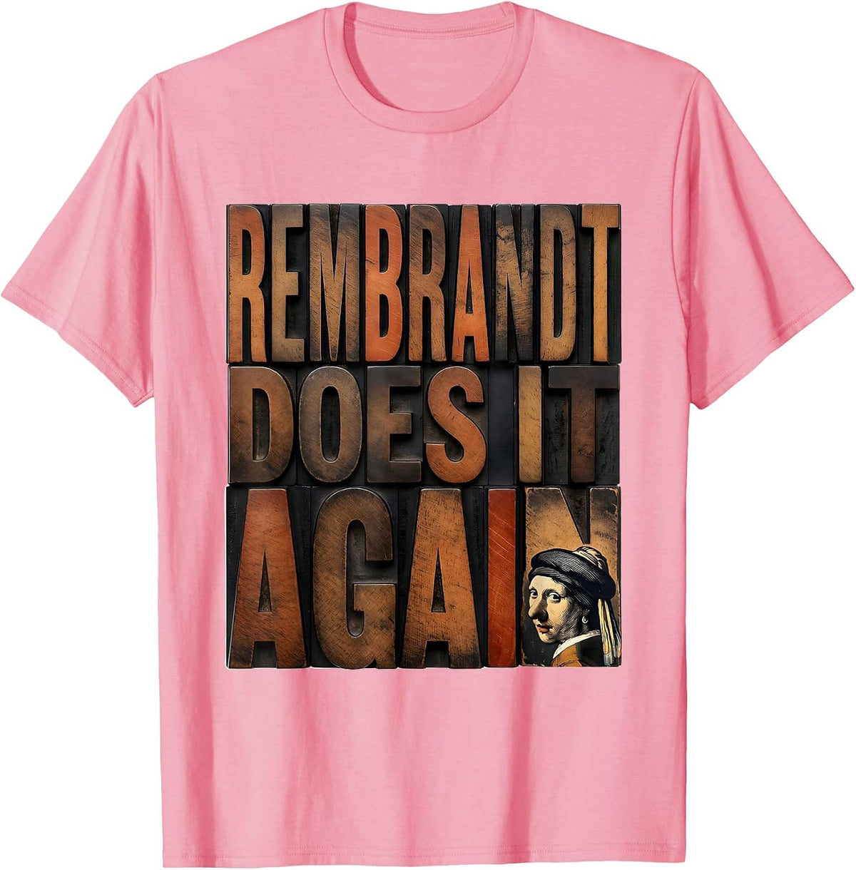 Men's Rembrandt Does It Again Funny Art History Enthusiast Parody T-Shirt - Pink
