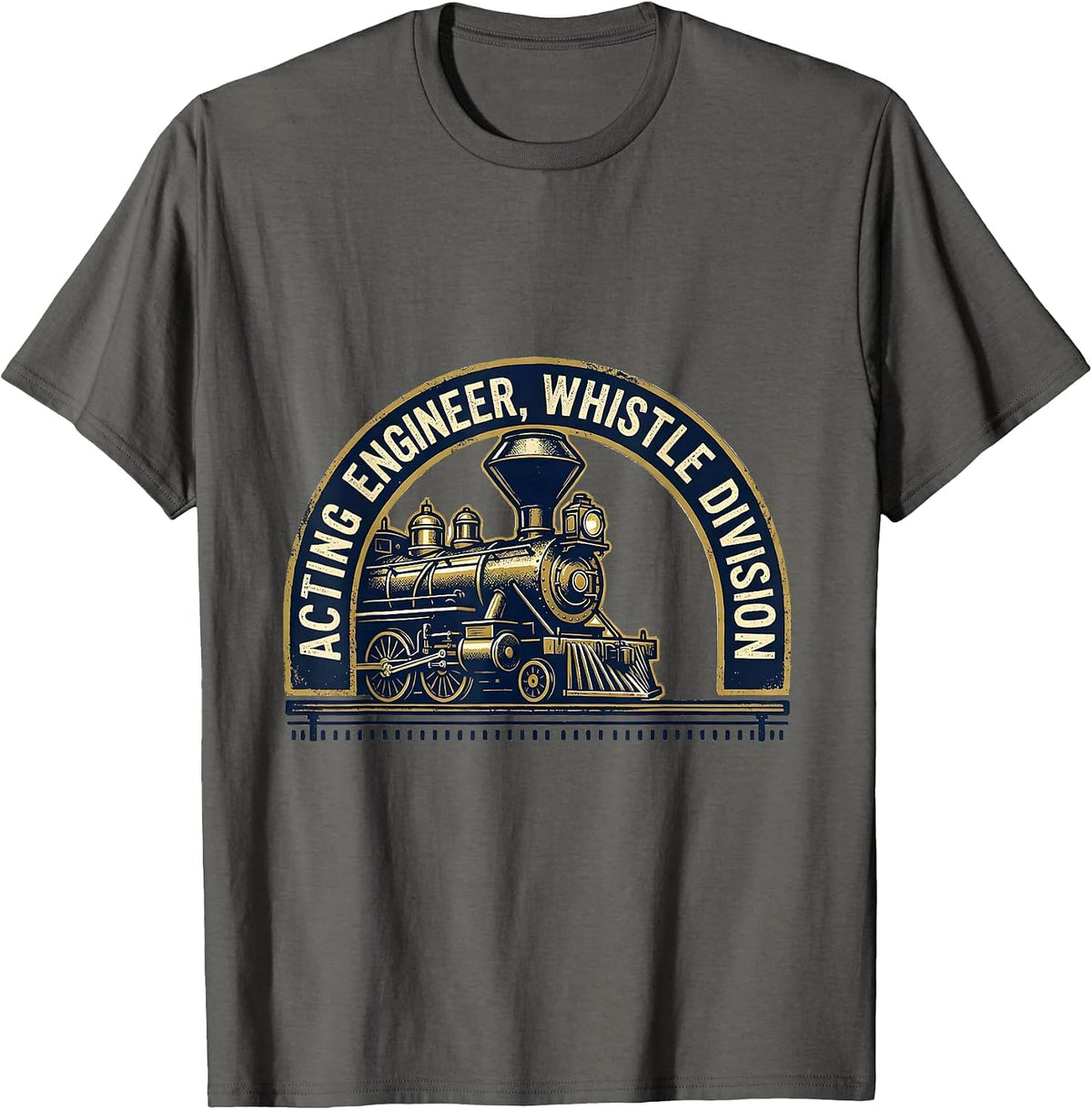 Men's Acting Engineer Whistle Division Vintage Train Enthusiast T-Shirt - Asphalt Grey