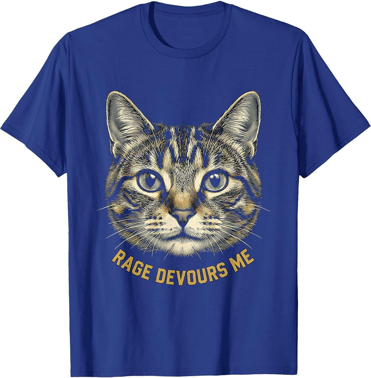 Rage Devours Me Funny Cat Meme Cat Lover Humor T-Shirt - Royal Blue