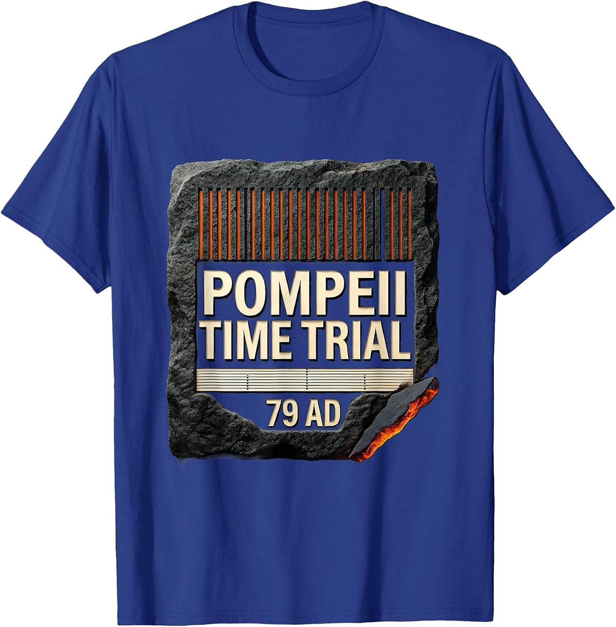Pompeii Time Trial 79 AD Funny Volcano History Geography T-Shirt - Royal Blue