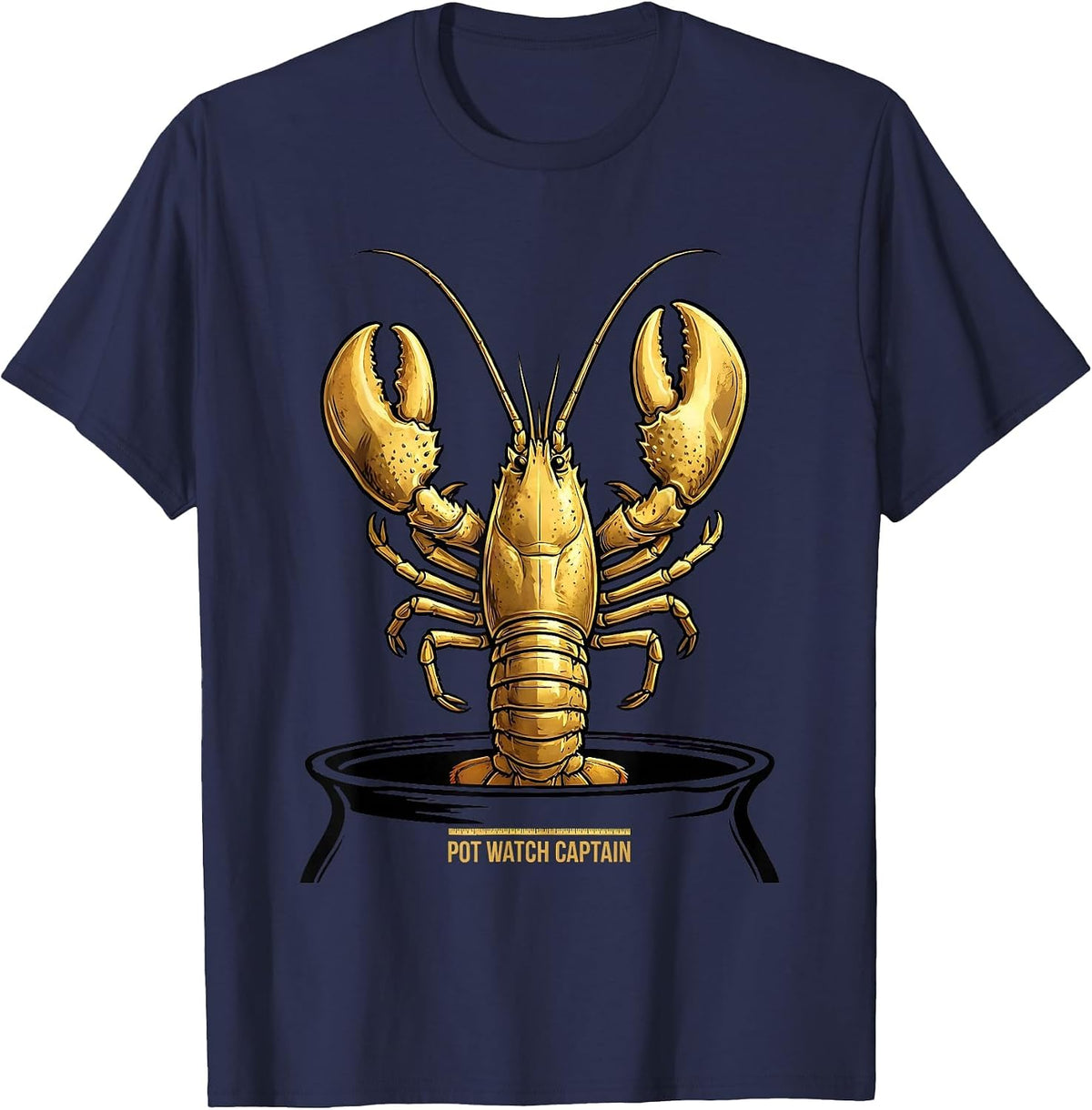 Pot Watch Captain Funny Mardi Gras Crawfish Carnival Humor T-Shirt - Navy Blue