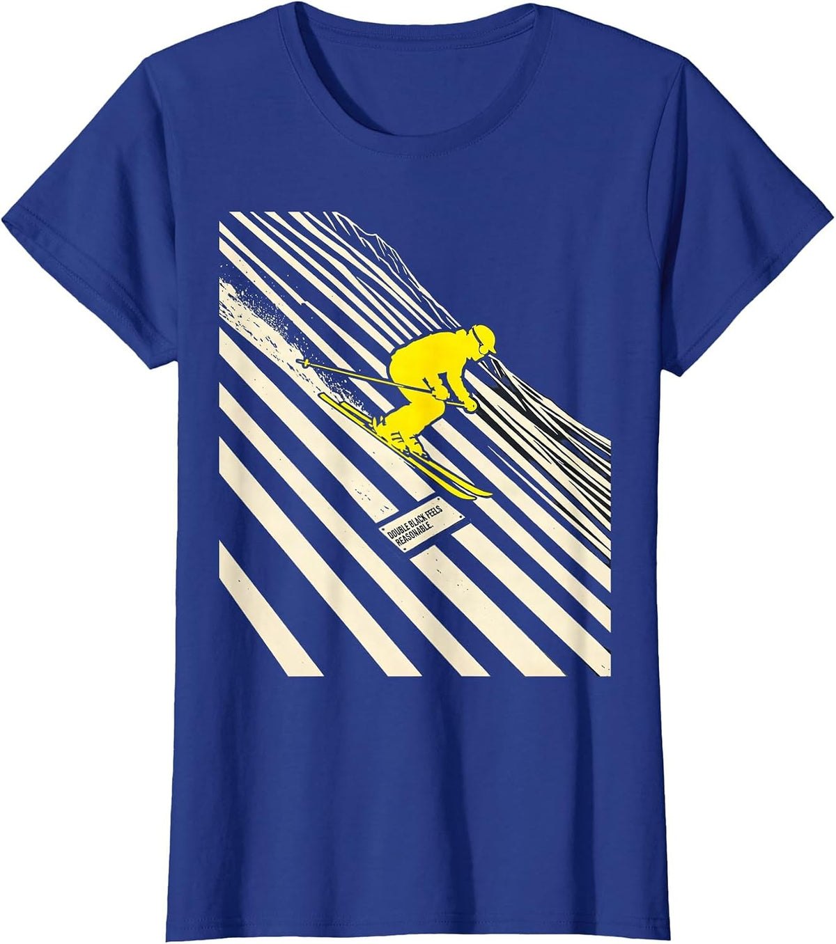 Women's Double Black Feels Reasonable Funny Vintage Ski Snowboard T-Shirt - Royal Blue