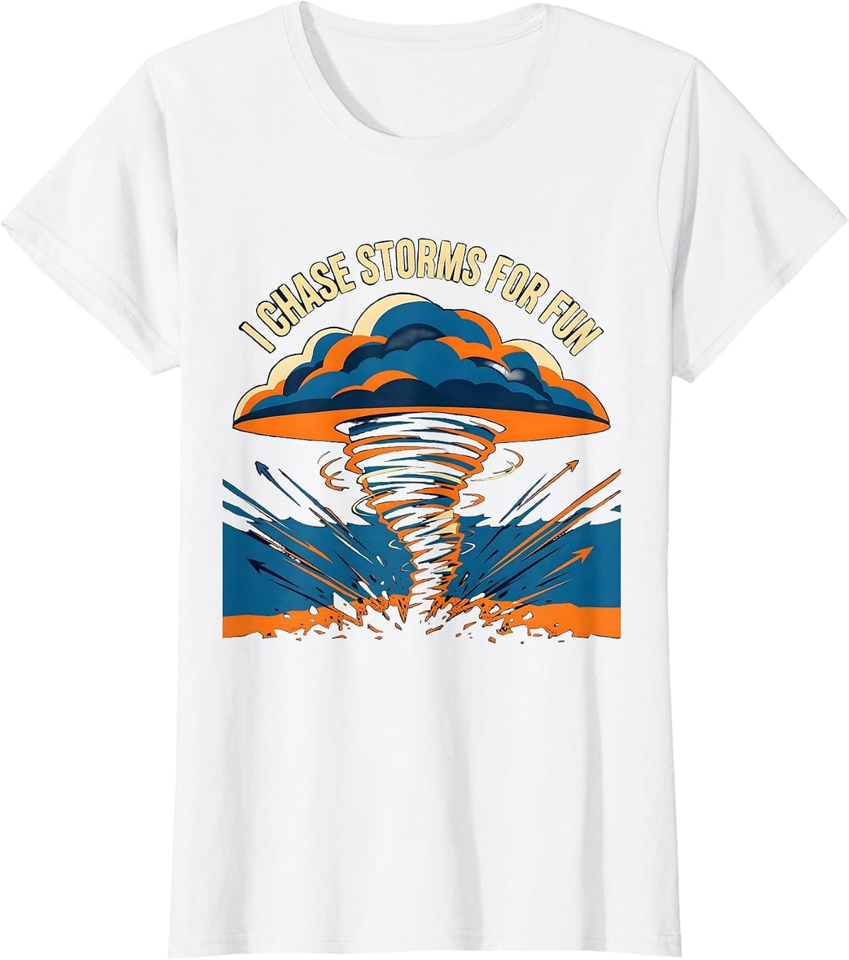 I Chase Storms For Fun Funny Storm Chaser Meteorology T-Shirt - White