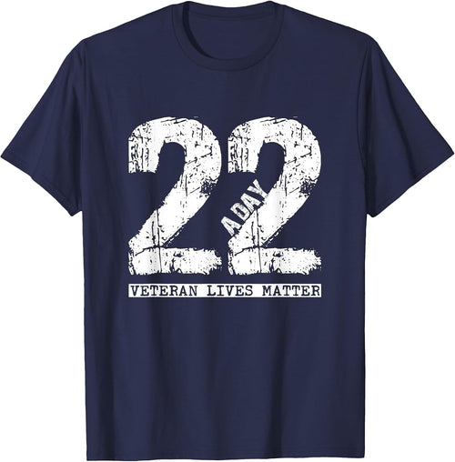 22 a Day Veteran Shirt - 22 a Day Veteran Suicide Apparel T-Shirt - Navy Blue