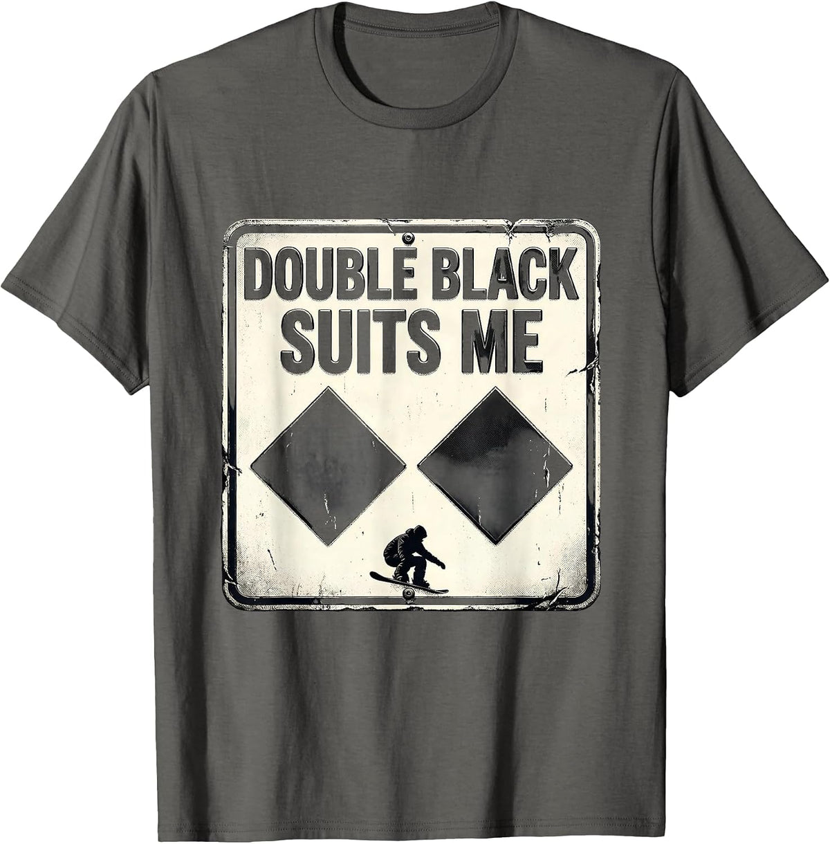 Double Black Suits Me Funny Ski Snowboard Humor T-Shirt - Asphalt Grey