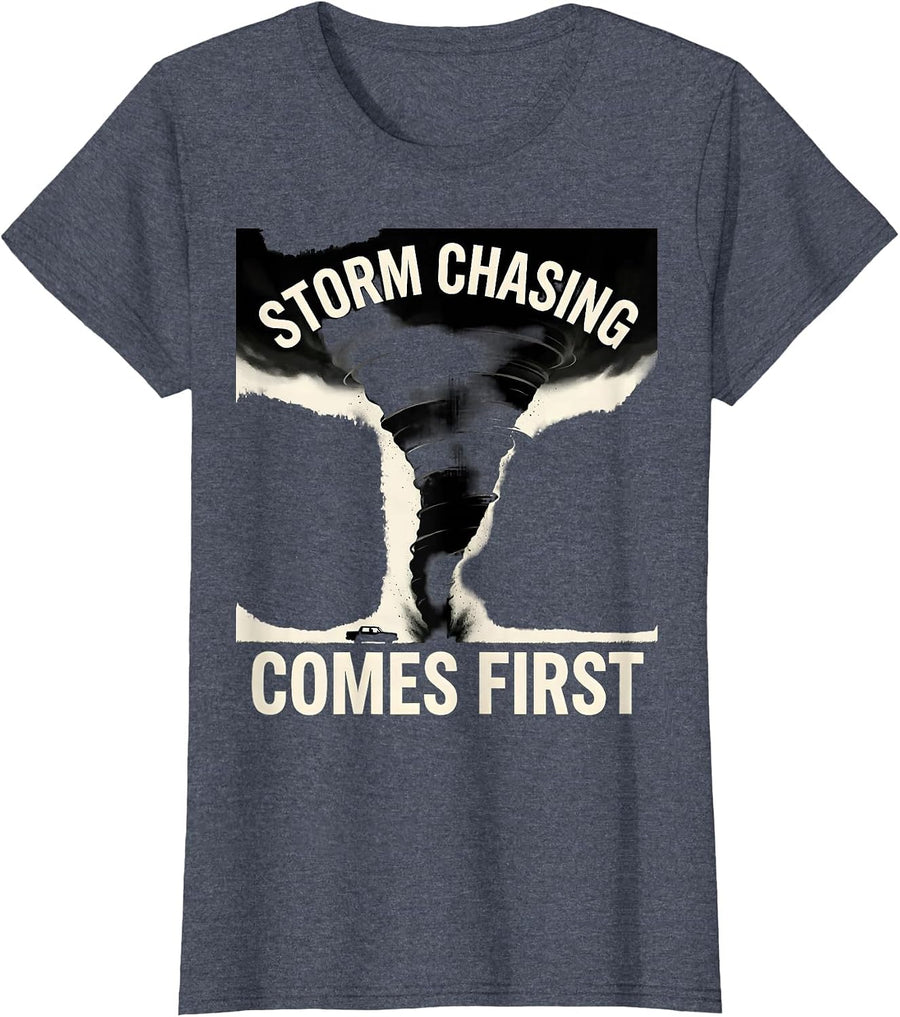 Storm Chasing Comes First Tornado Chaser Meteorology T-Shirt, Women, Heather Blue, XX-Large - As Pictured
