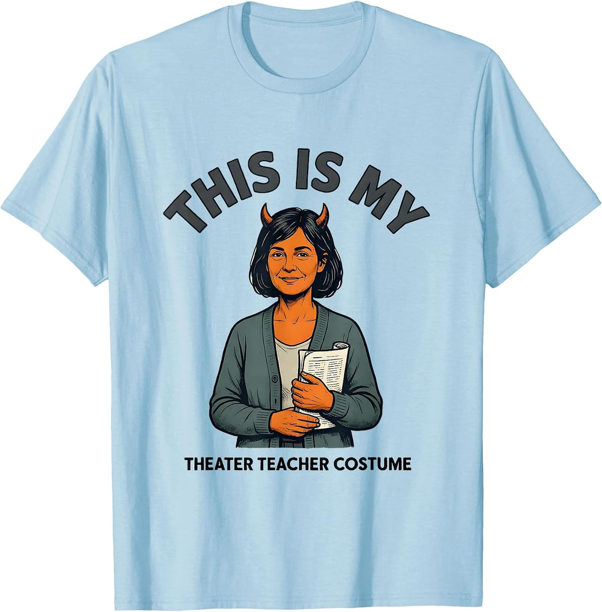 Men's This Is My Theater Teacher Costume Funny Halloween Costume T-Shirt - Baby Blue