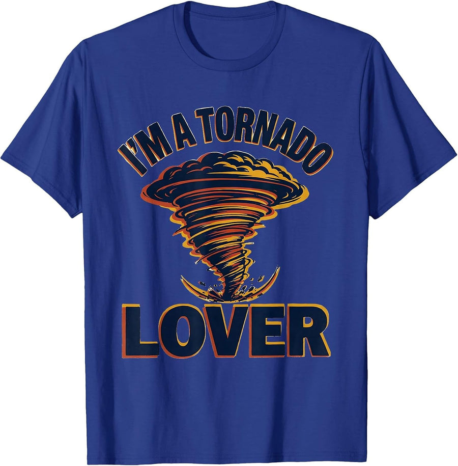 I'm A Tornado Lover Funny Storm Chaser Meteorology Humor T-Shirt - Royal Blue