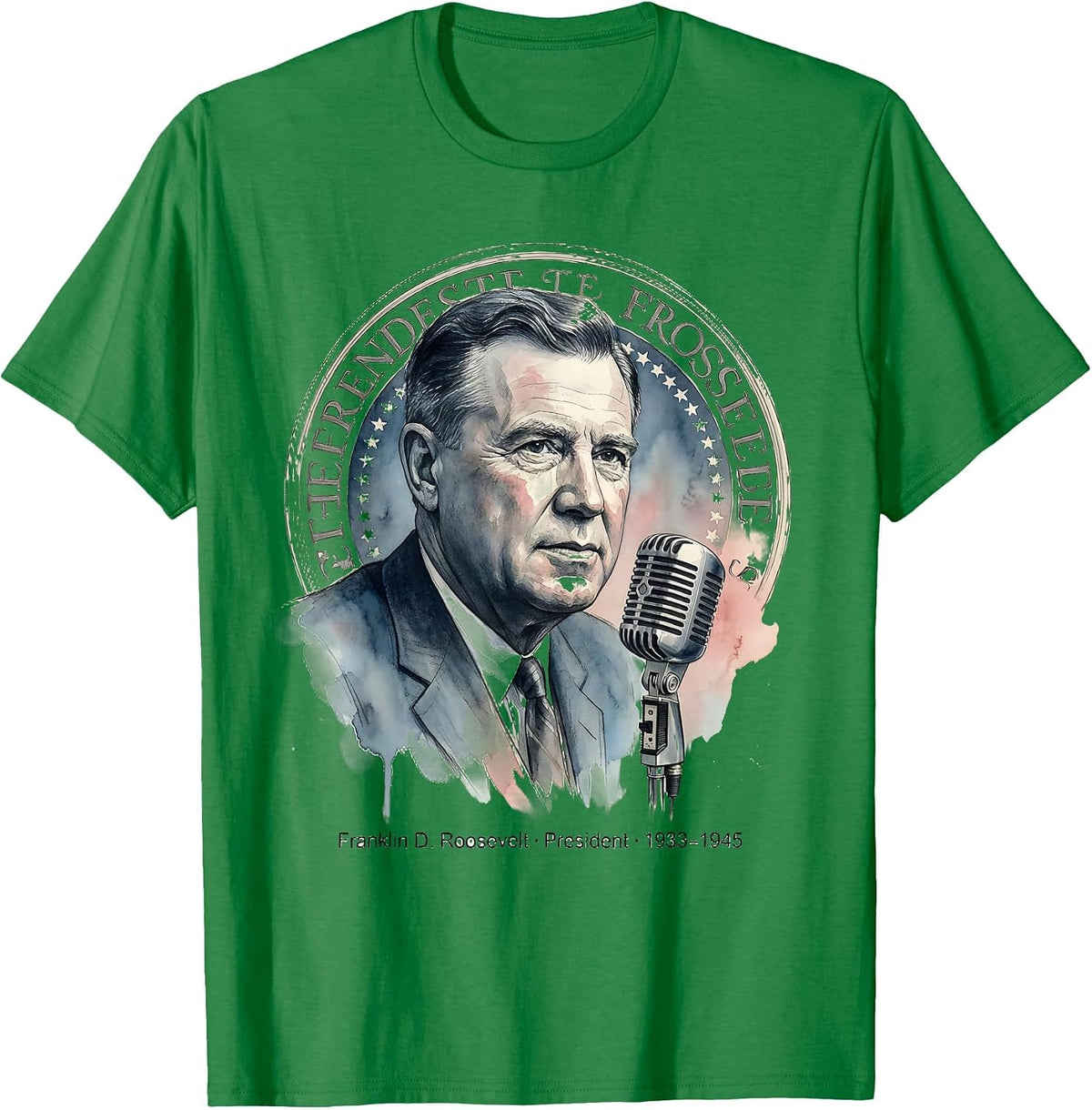 Men's Franklin D. Roosevelt · President · 1933–1945 Historical T-Shirt - Kelly Green