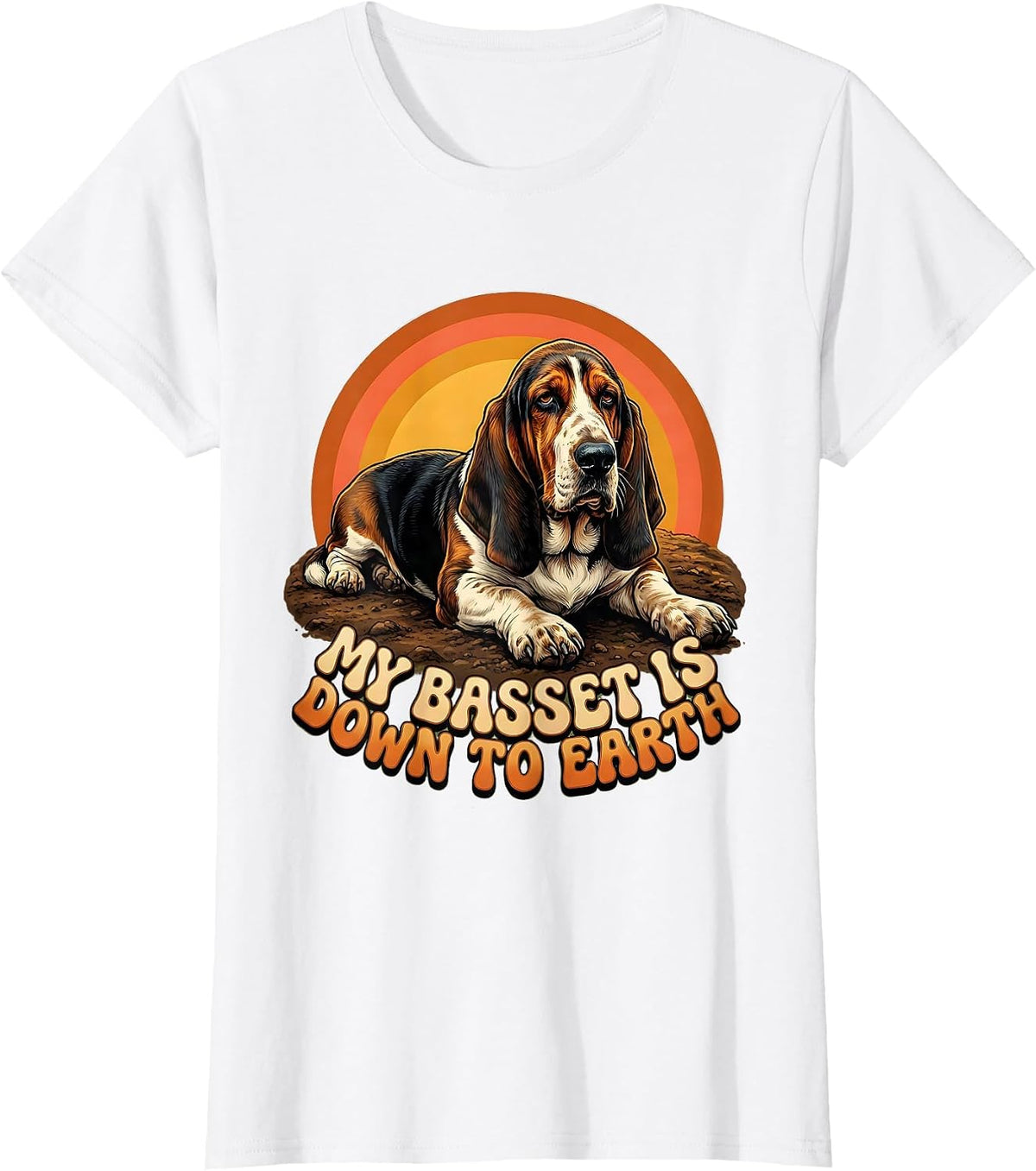 Women's My Basset Is Down To Earth Funny Basset Hound Owner Breed T-Shirt - White