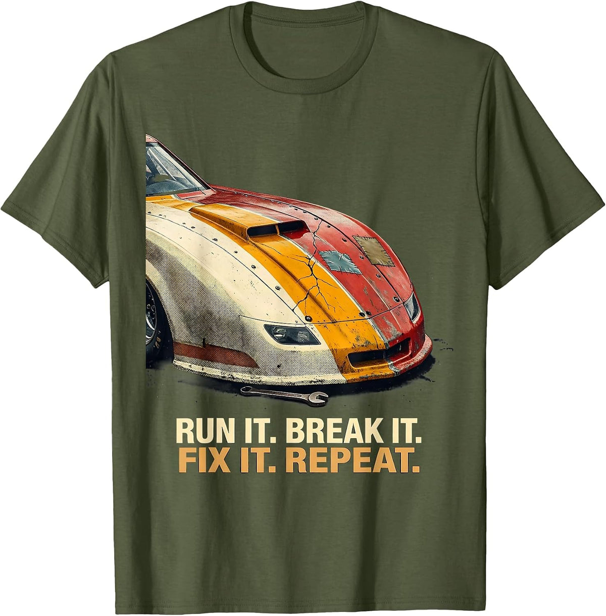 Run It. Break It. Fix It. Repeat Drag Racing RC Car Hobbyist T-Shirt - Olive Green