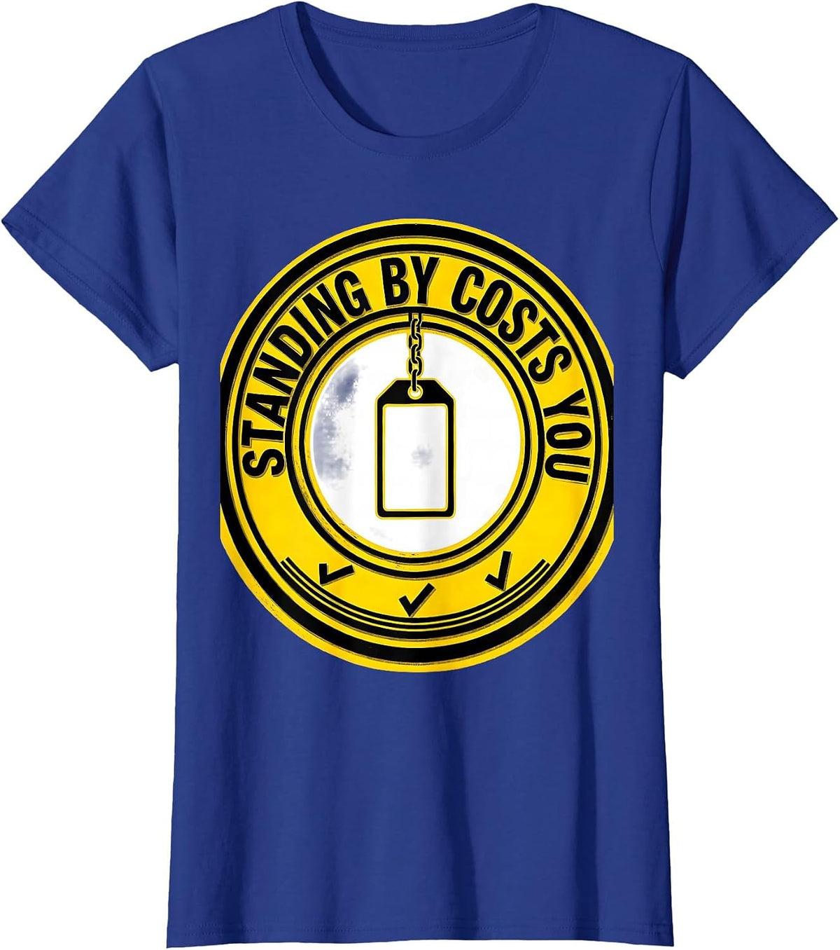 Women's Standing By Costs You Funny Plumber Pipefitter Occupation T-Shirt - Royal Blue