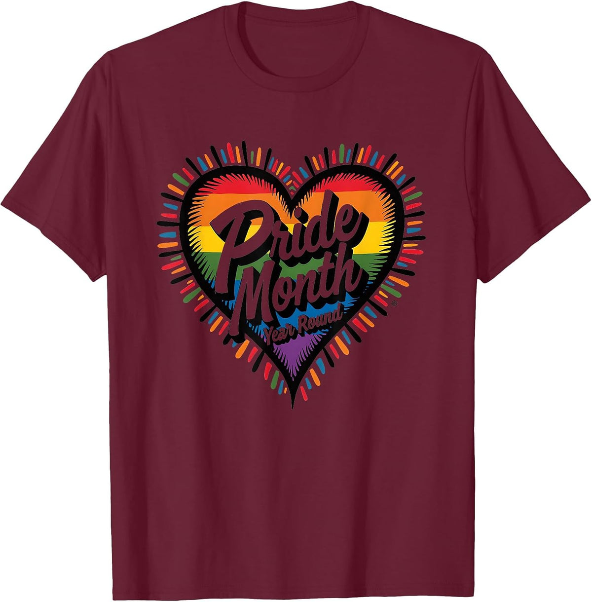 Pride Month Year Round LGBTQ Support Design T-Shirt - Burgundy
