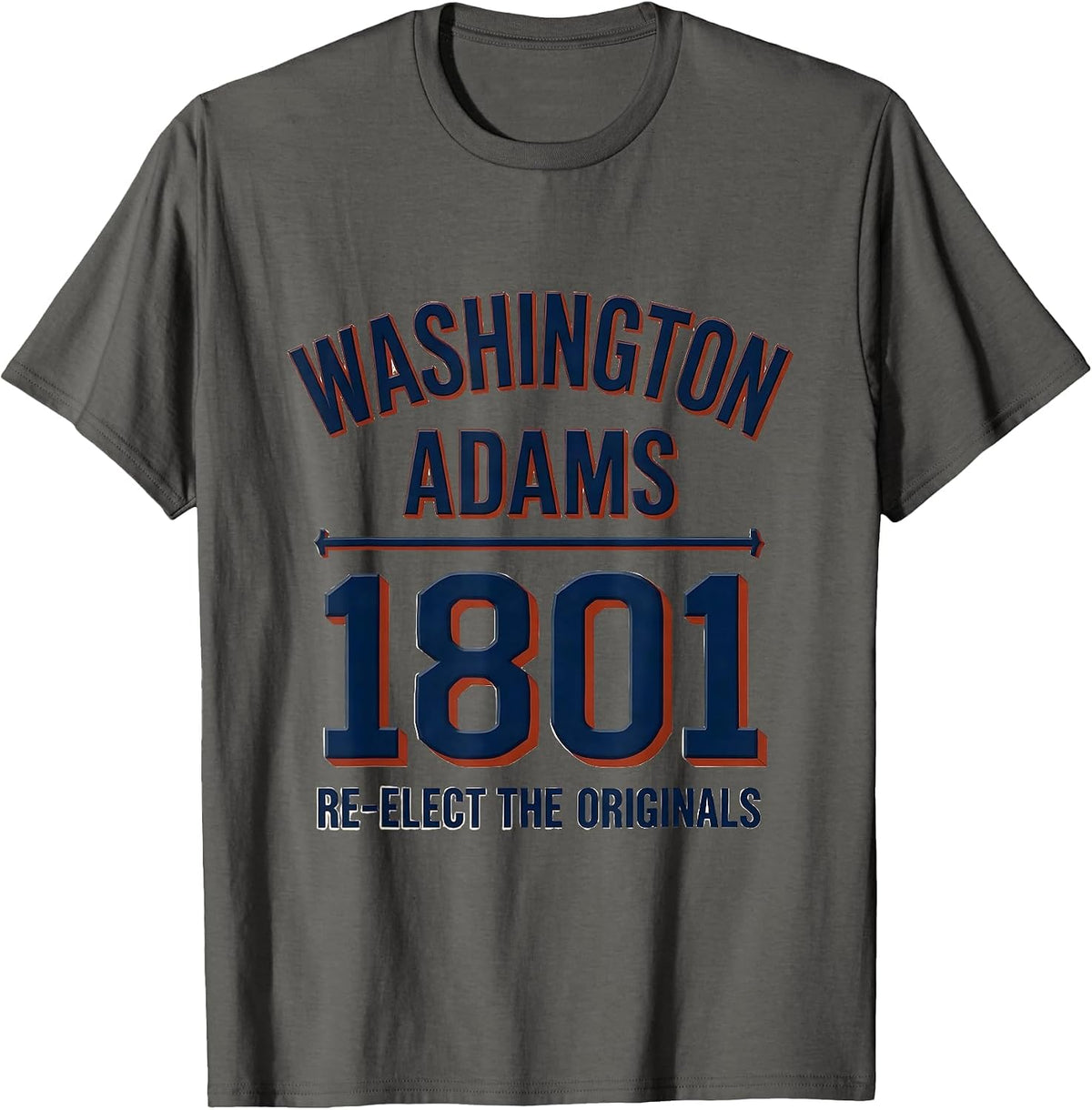 Washington / Adams 1801 — Re-Elect The Originals Republican T-Shirt - Asphalt Grey