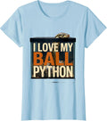 Women's I Love My Ball Python Funny Reptile Lover Pet Owner Gift T-Shirt - Baby Blue