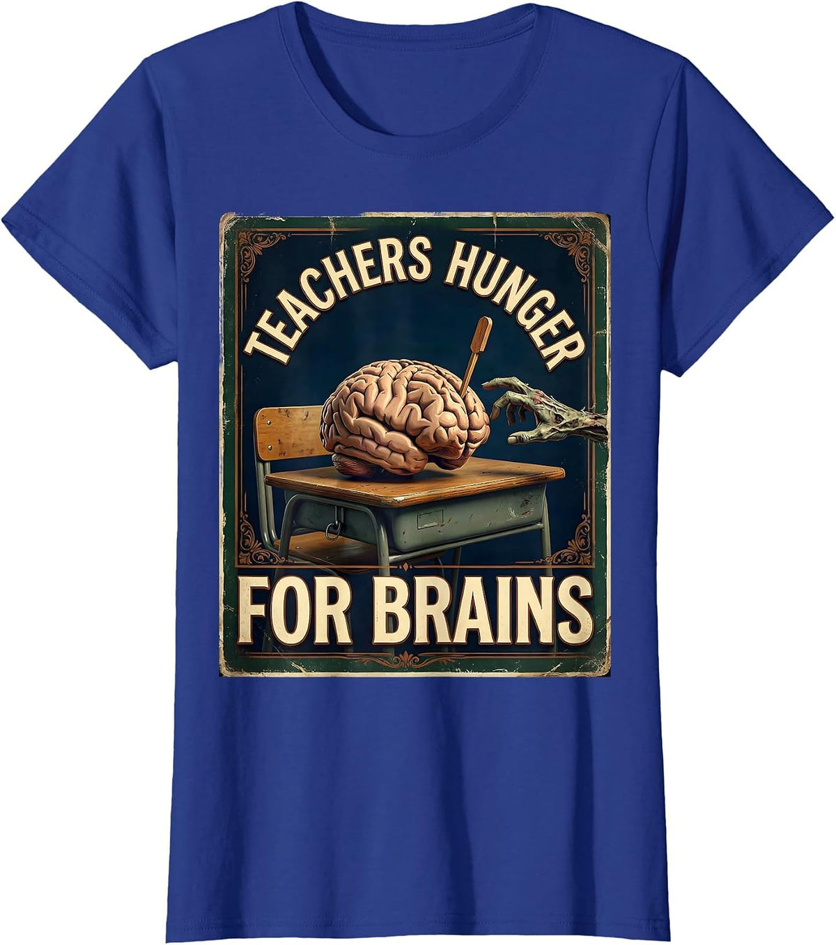 Women's Teachers Hunger For Brains Vintage Funny Halloween Teacher T-Shirt - Royal Blue
