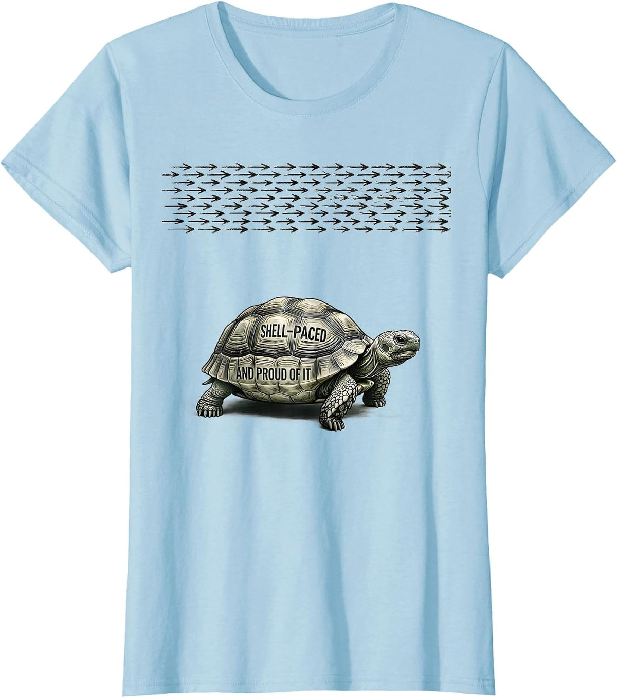 Women's Shell-Paced And Proud Of It Funny Tortoise Lover Humor T-Shirt - Baby Blue