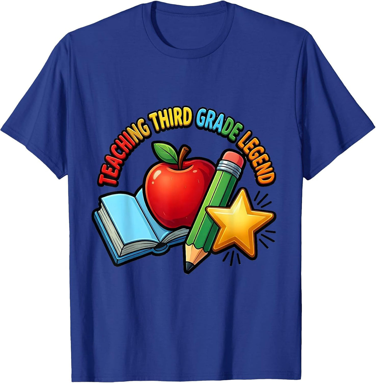 Teaching Third Grade Legend Educator Design T-Shirt - Royal Blue