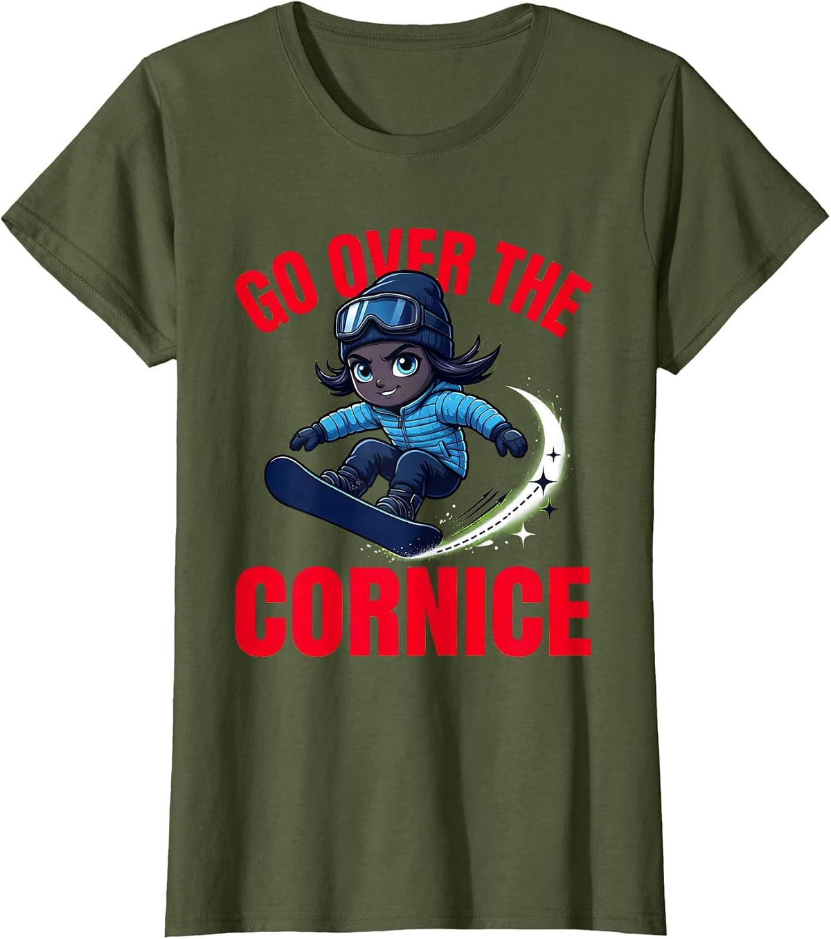 Women's GO OVER THE CORNICE Funny Cartoon Snowboarder Ski Season T-Shirt - Olive Green