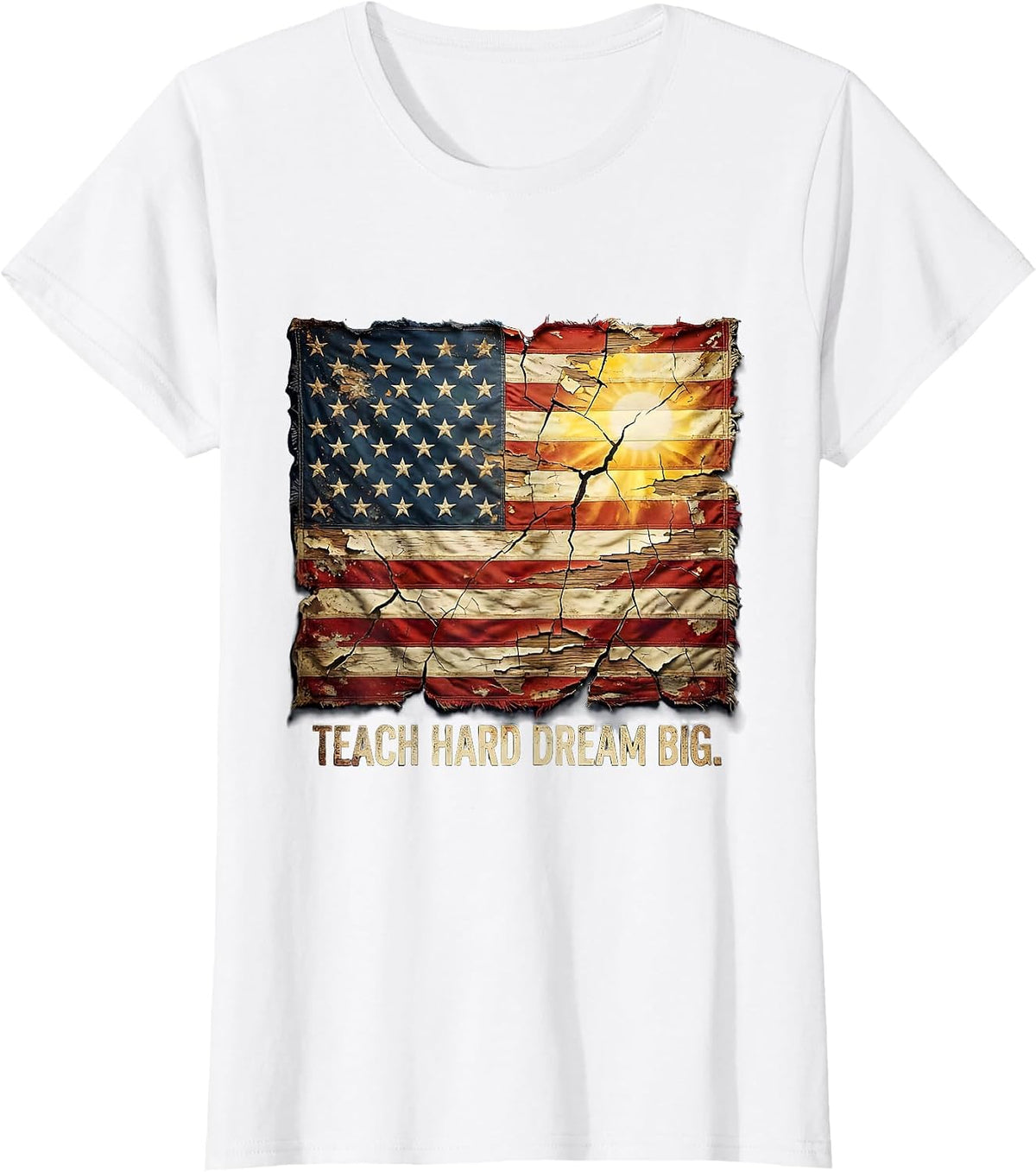 Teach Hard Dream Big Teacher Design T-Shirt - White