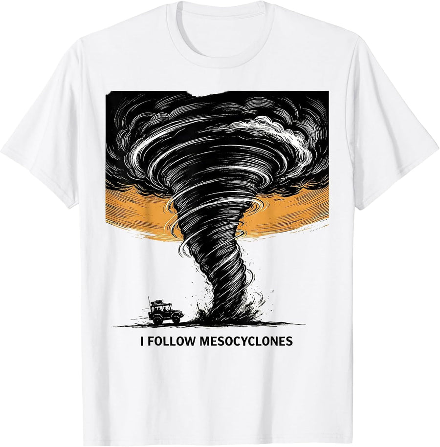 Men's I Follow Mesocyclones Scratchboard Tornado Storm Chaser T-Shirt - White