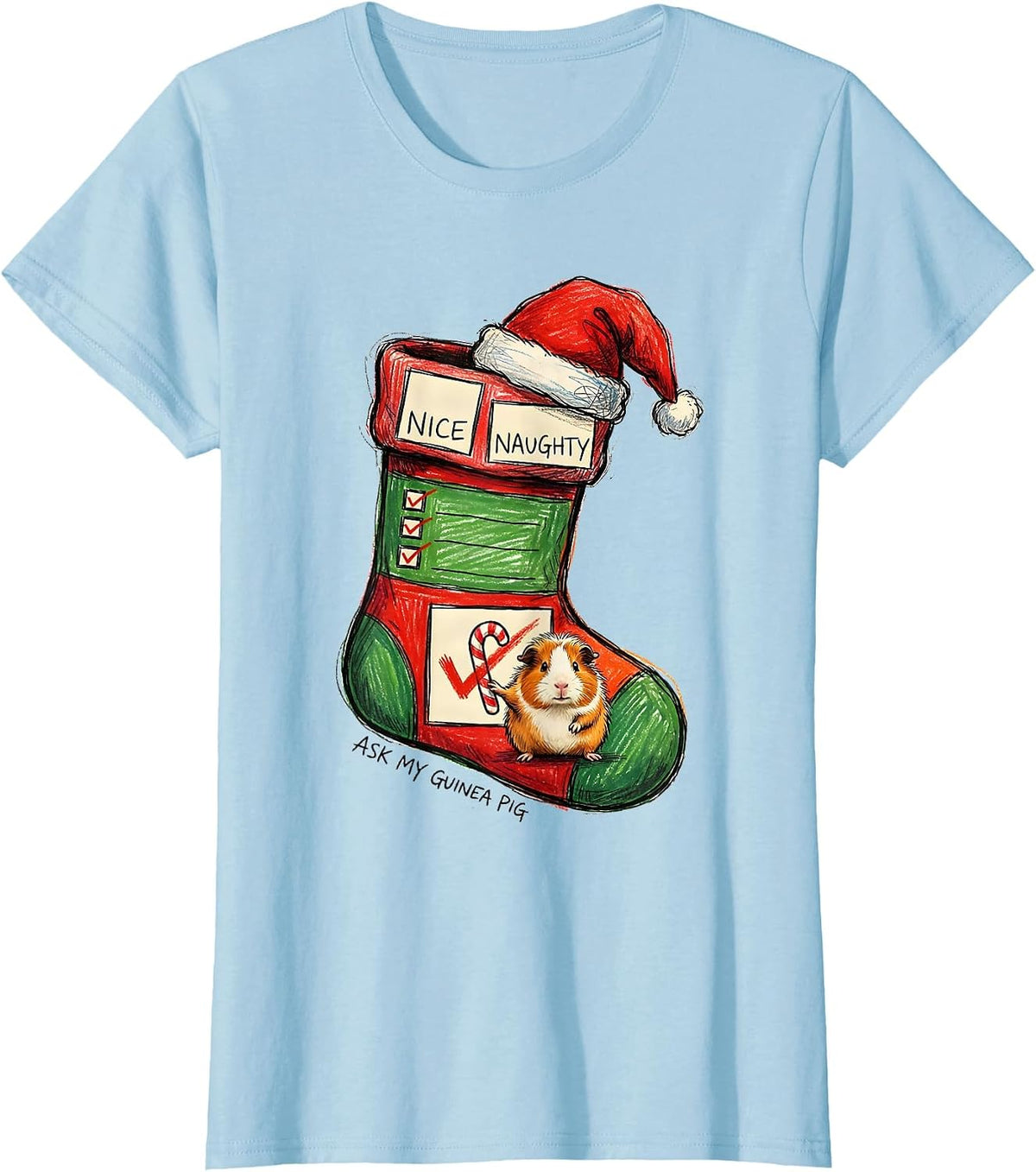 Women's Nice Naughty Ask My Guinea Pig Funny Christmas List Pet T-Shirt - Baby Blue
