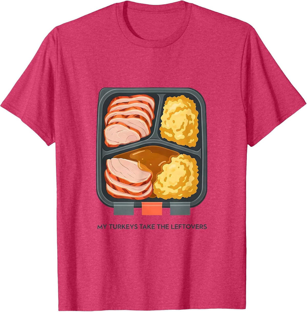 My Turkeys Take The Leftovers Funny Thanksgiving Family T-Shirt - Red Heather