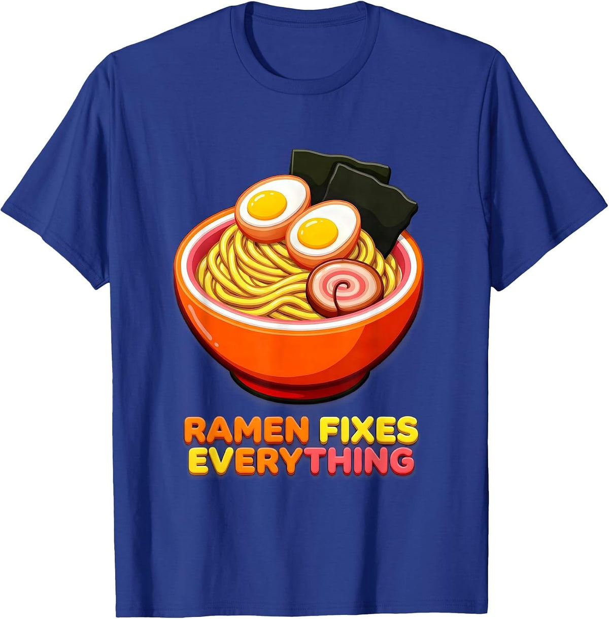 Ramen Fixes Everything Japanese Foodie Design T-Shirt - Royal Blue