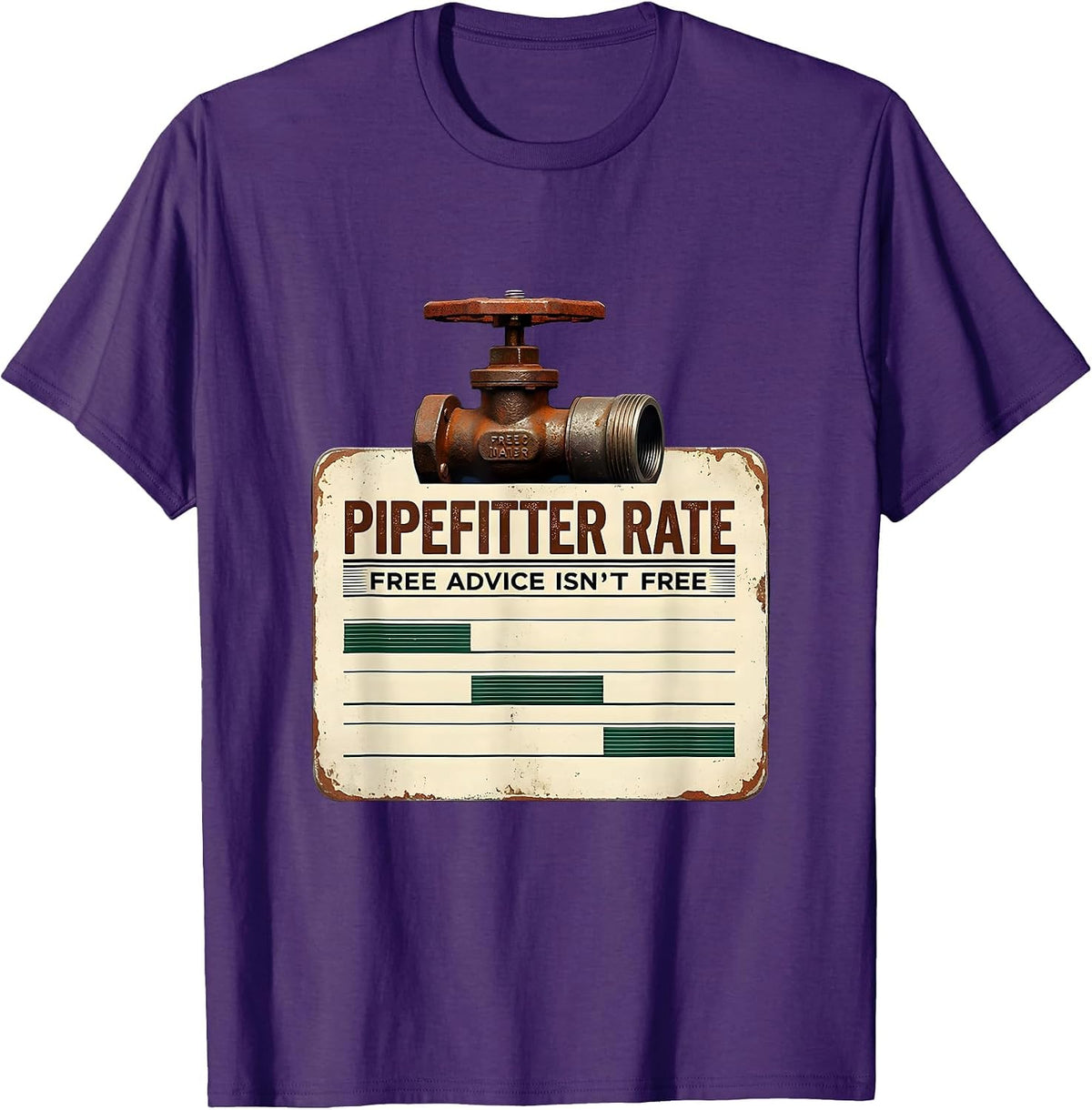 Pipefitter Rate: Free Advice Isn't Free Funny T-Shirt - Purple
