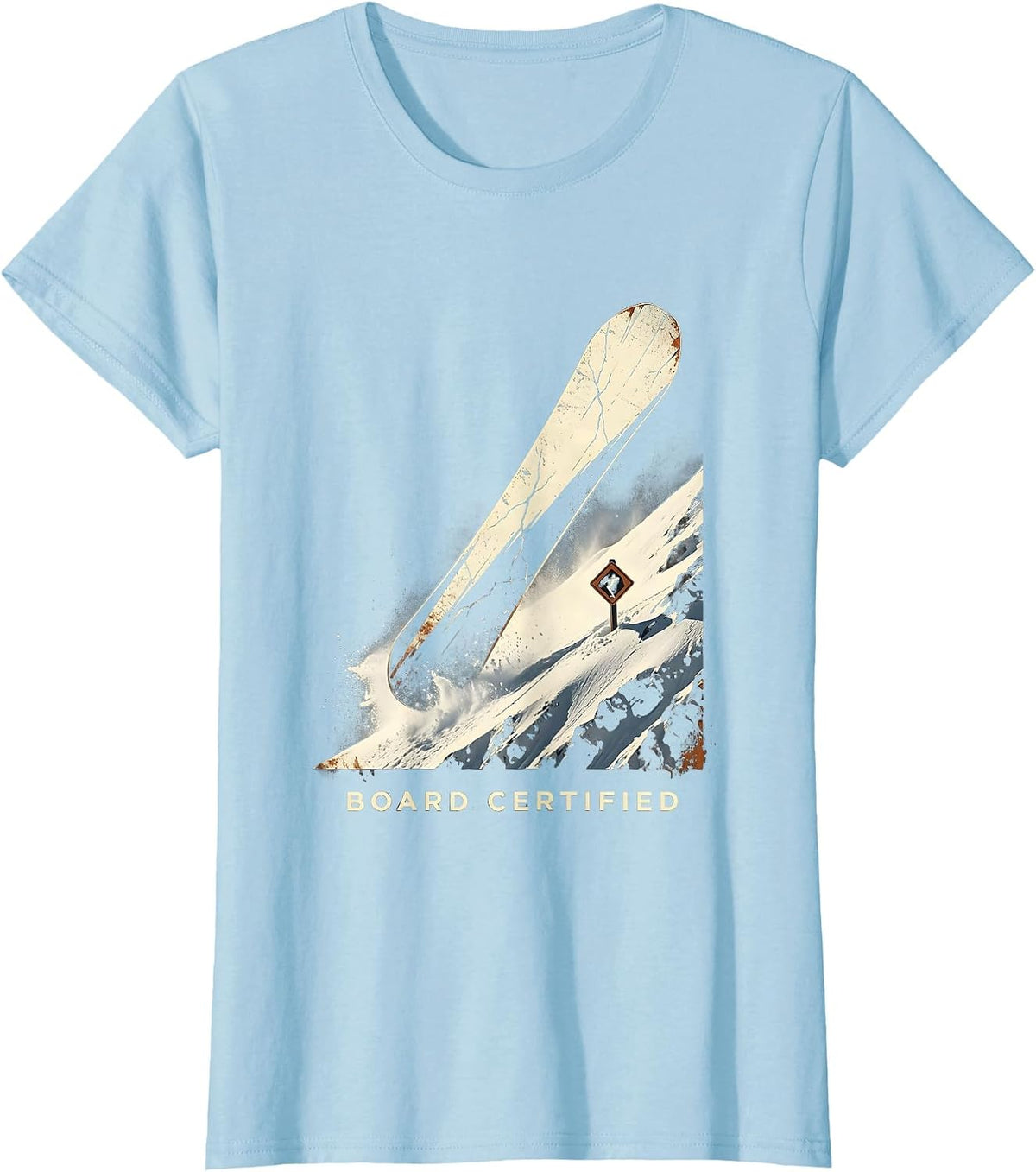Board Certified Distressed Snowboarder Ski Lover Gift T-Shirt - Baby Blue