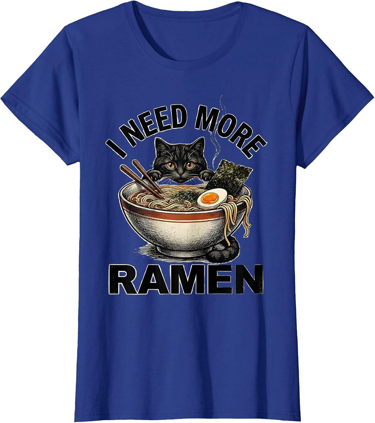 Women's I Need More Ramen Vintage Kawaii Cat Anime Ramen Cat Lover T-Shirt - Royal Blue