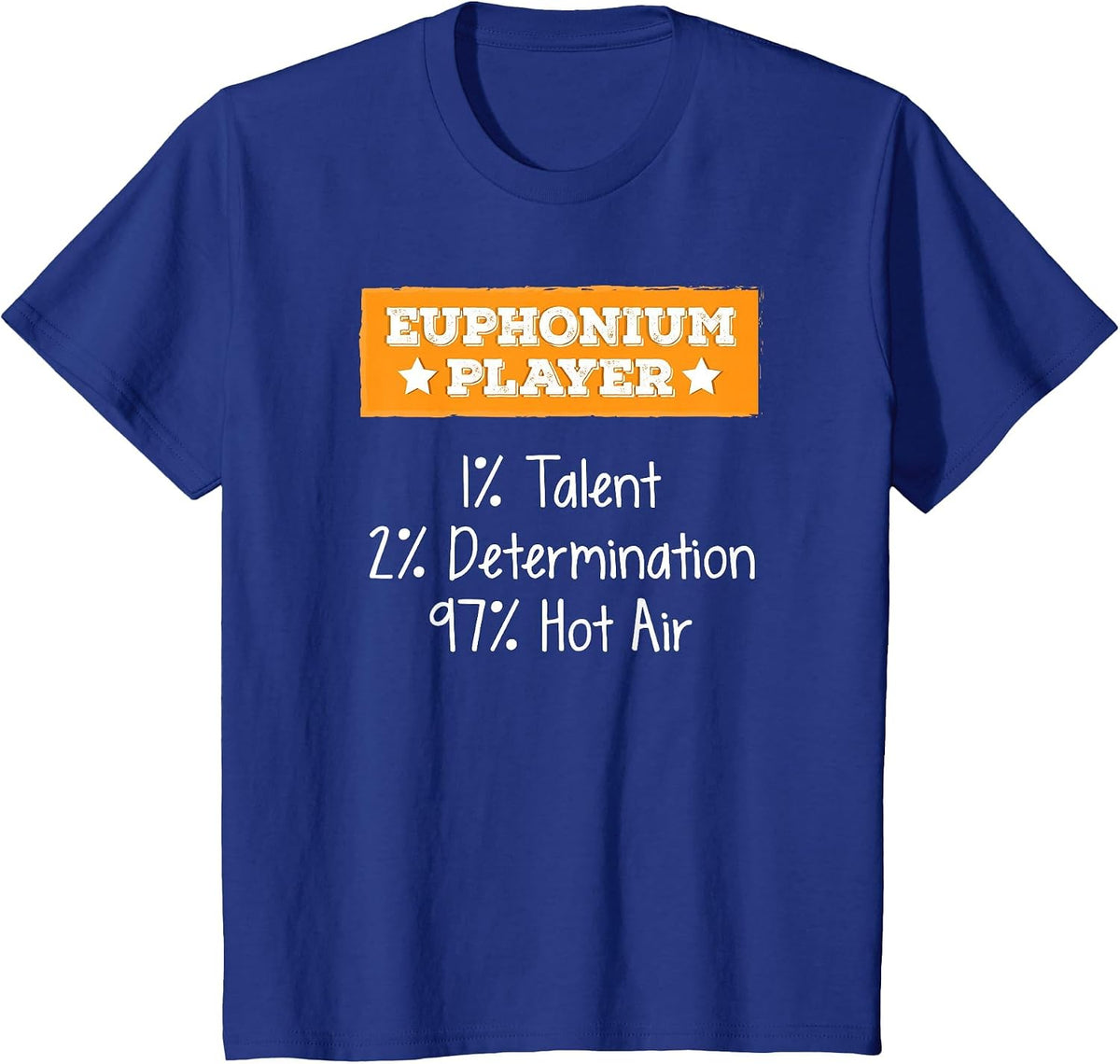 Euphonium Player Talent Determination Hot Air T-Shirt T-Shirt - Royal Blue