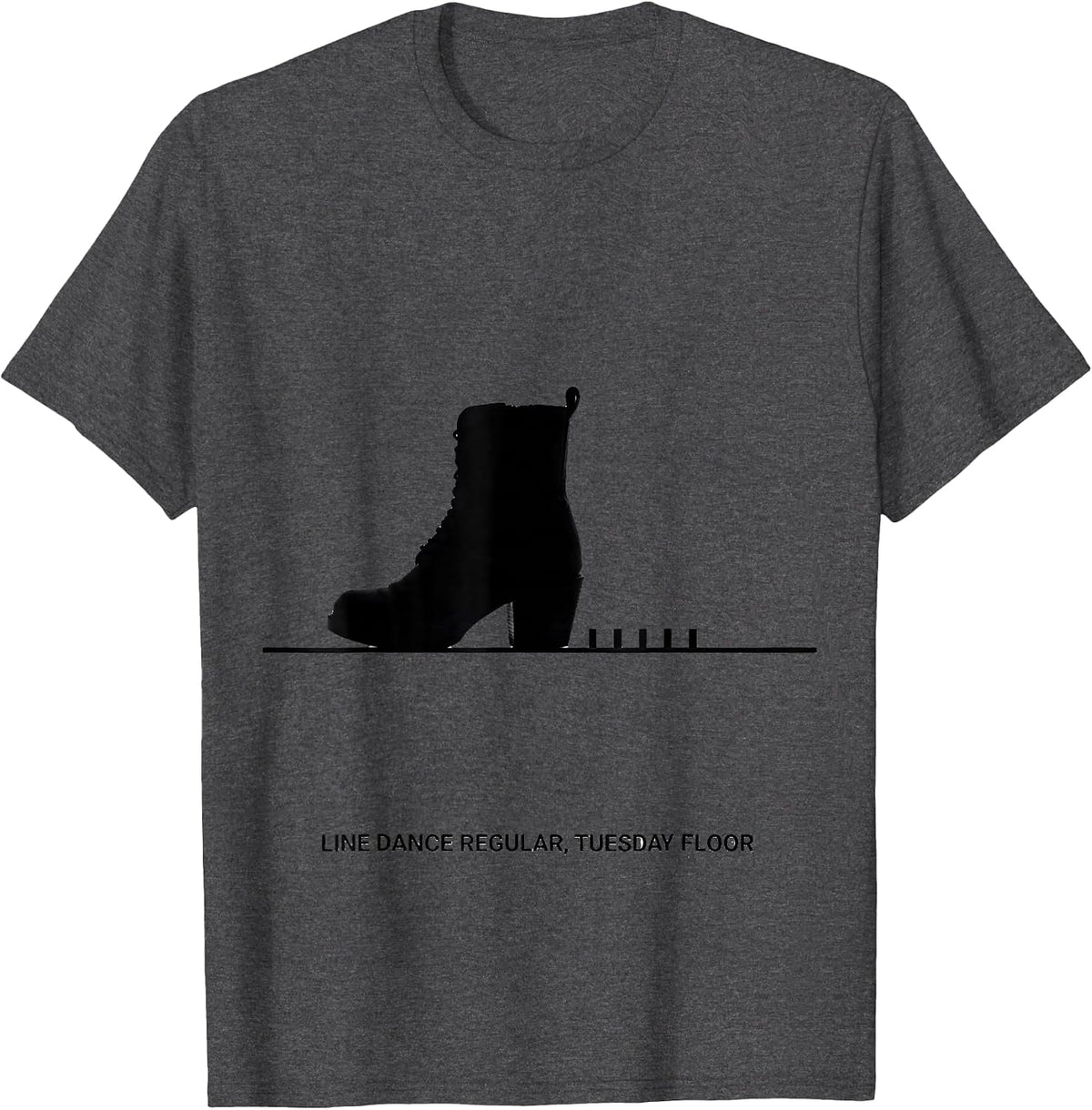 Line Dance Regular Tuesday Floor Funny Dancer Humor T-Shirt - Dark Heather Grey