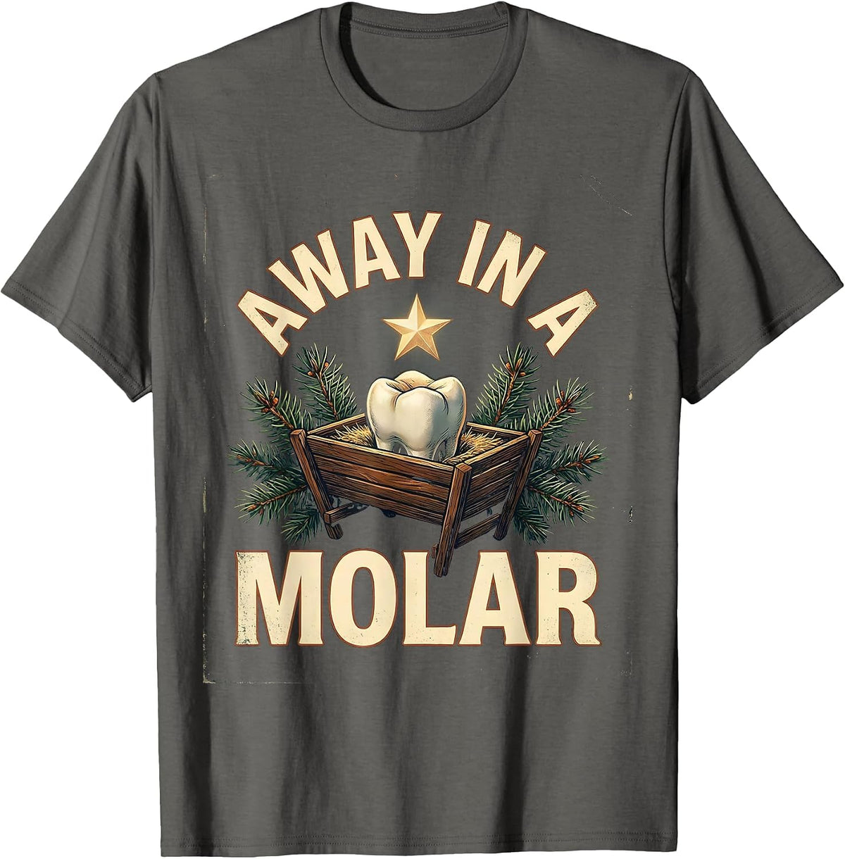 Away in a Molar Vintage Funny Dentist Christmas Dental Humor T-Shirt - Asphalt Grey